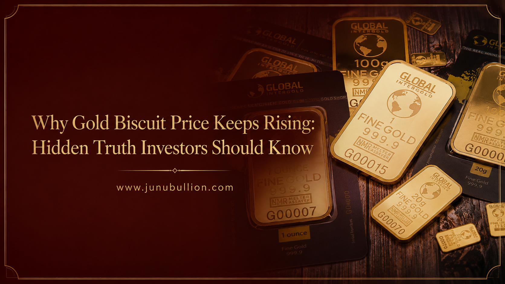 Why Gold Biscuit Price Keeps Rising: Hidden Truth Investors Should Know